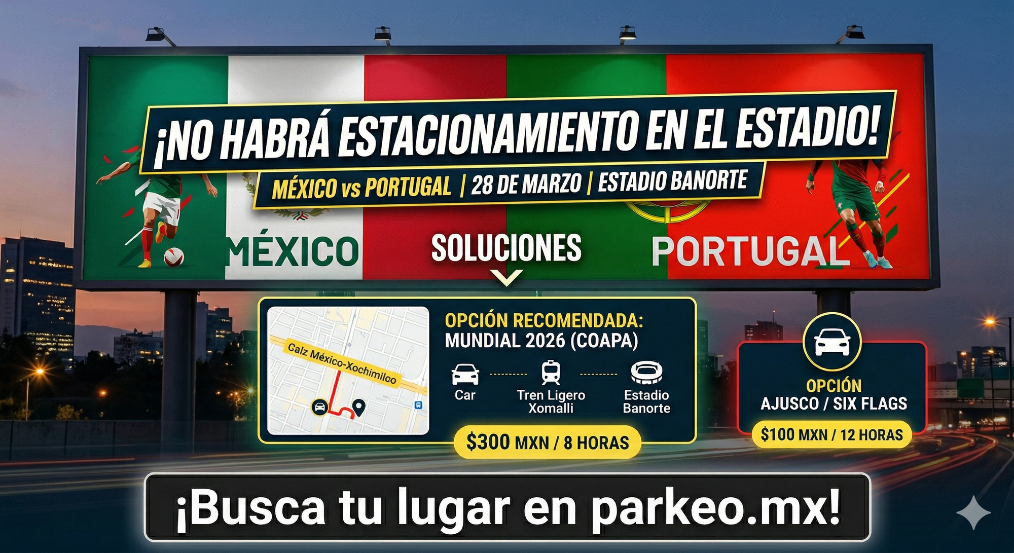 🇲🇽 México vs 🇵🇹 Portugal: dónde estacionarte si no habrá estacionamiento en el Estadio Banorte ⚽🚗