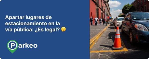 Apartar lugares de estacionamiento en la vía pública: ¿Es legal? 🤔