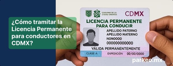 Cómo tramitar la licencia permanente para conductores en CDMX (2025)